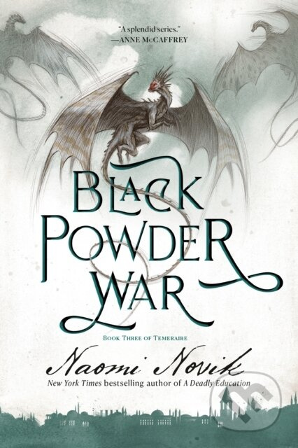Black Powder War (Book Three of Temeraire) - Naomi Novik - kniha z kategorie Fantasy