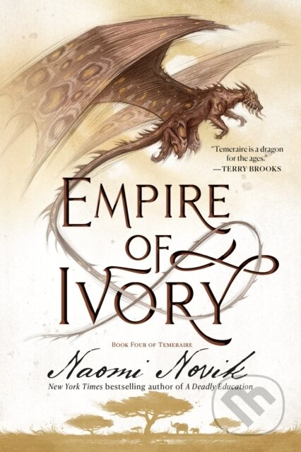 Empire of Ivory (Book Four of Temeraire) - Naomi Novik
