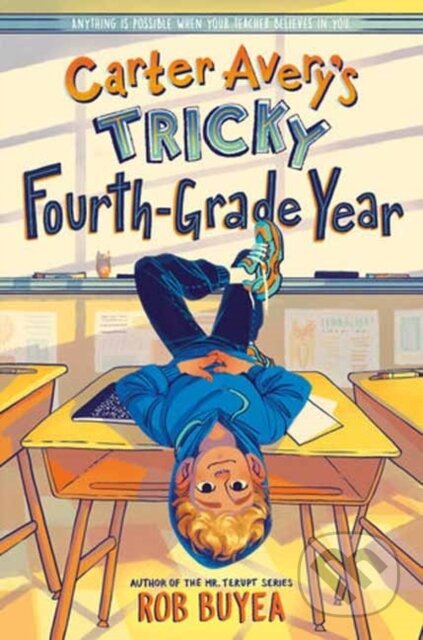 Carter Avery's Tricky Fourth-Grade Year - Rob Buyea - kniha z kategorie Pro děti