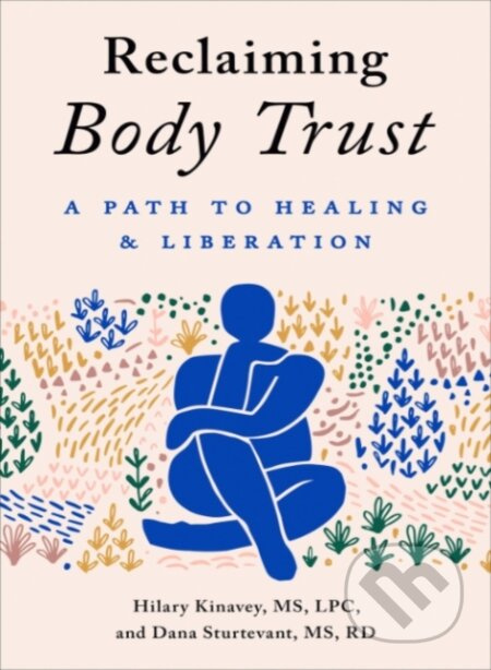 Reclaiming Body Trust (A Path to Healing & Liberation) - kniha z kategorie Zdraví a životní styl
