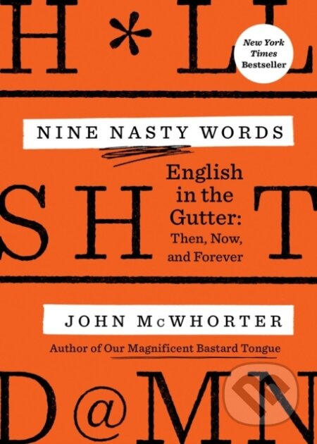 Nine Nasty Words - John Mcwhorter - kniha z kategorie Jazykové učebnice a slovníky