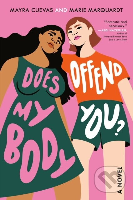 Does My Body Offend You? - Marie Marquardt, Mayra Cuevas - kniha z kategorie Pro děti