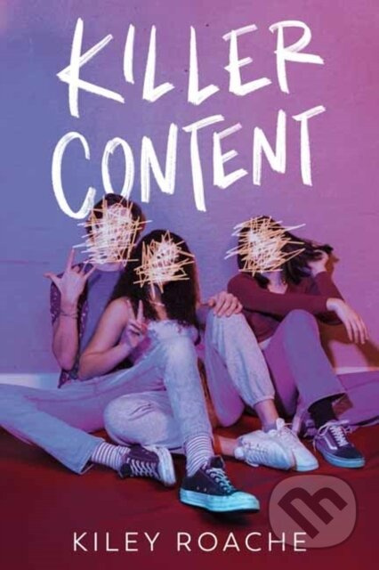Killer Content - Kiley Roache - kniha z kategorie Pro děti