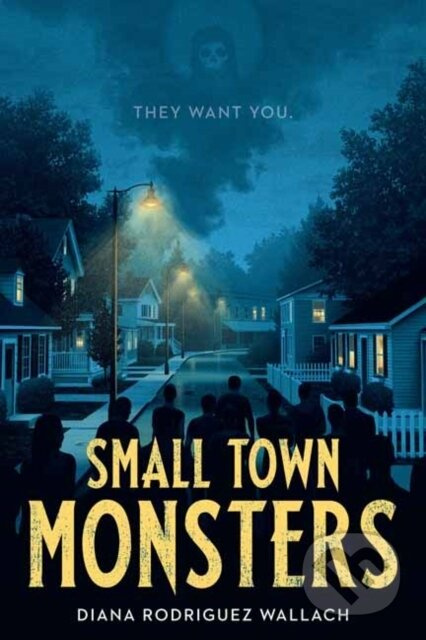 Small Town Monsters - Diana Rodriguez Wallach - kniha z kategorie Pro děti