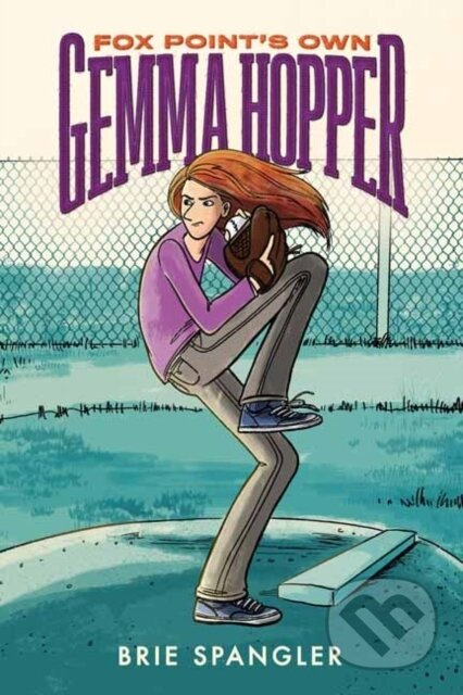 Fox Point's Own Gemma Hopper ((A Graphic Novel)) - Brie Spangler - kniha z kategorie Pro děti