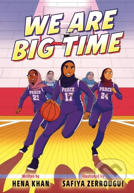 We Are Big Time ((A Graphic Novel)) - Hena Khan, Safiya Zerrougui - kniha z kategorie Komiksy