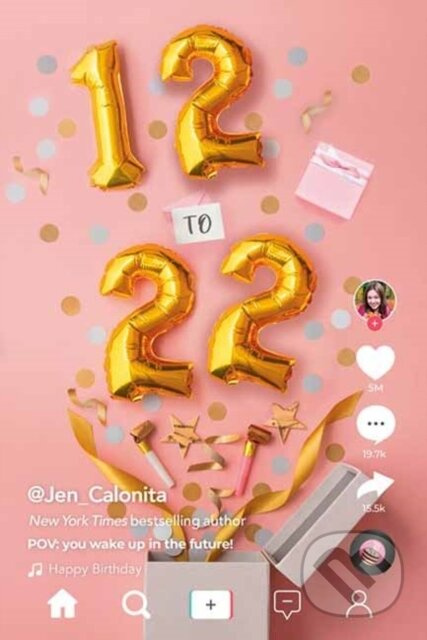 12 to 22 (POV You Wake Up in the Future!) - Jen Calonita - kniha z kategorie Pro děti