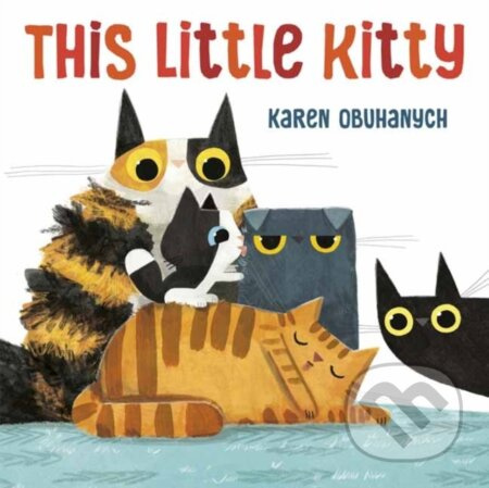 This Little Kitty - Karen Obuhanych - kniha z kategorie Pro děti
