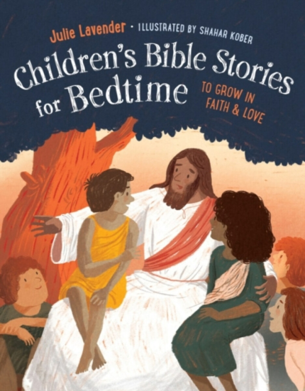 Childrens Bible Stories for Bedtime (Fully Illustrated) - Julie  Lavender