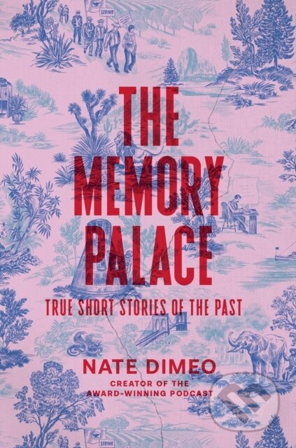 The Memory Palace (True Short Stories of the Past) - kniha z kategorie Historie