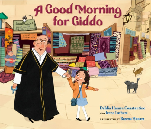 Nancy Paulsen Books Good Morning for Giddo - Constantine, Dahlia Hamza a Latham, Irene