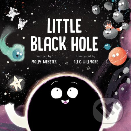 Little Black Hole - Molly Webster, Alex Willmore (Ilustrátor) - kniha z kategorie Pohádky