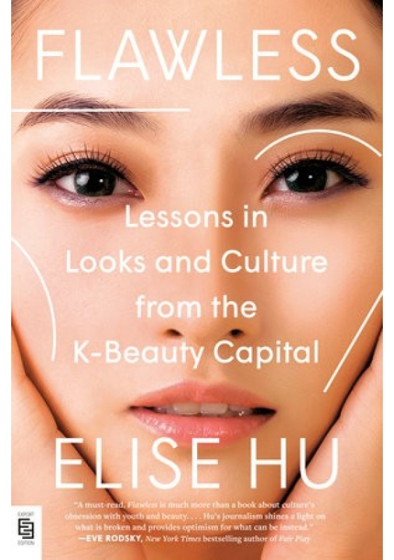 Flawless, Lessons in Looks and Culture from the K-Beauty Capital Penguin Putnam Inc
