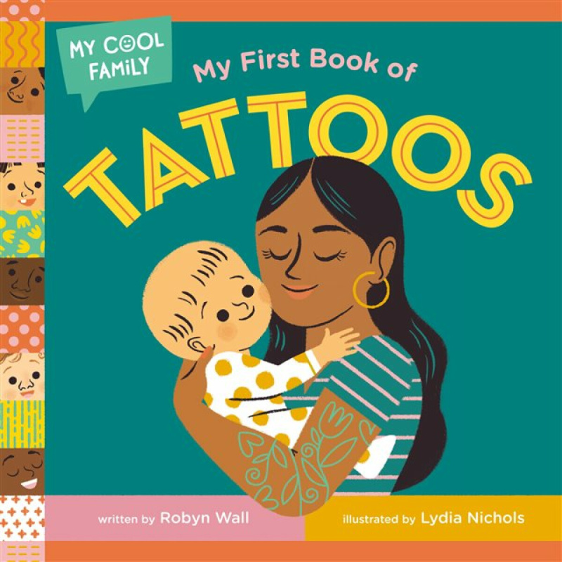 My First Book of Tattoos - Lydia Nichols, Robyn Wall