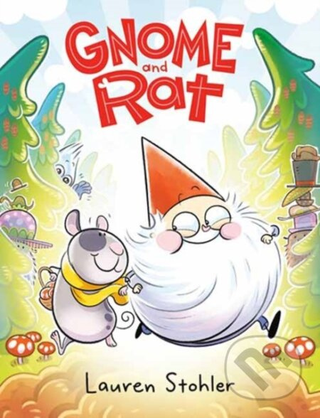 Gnome and Rat - Lauren Stohler - kniha z kategorie Pro děti