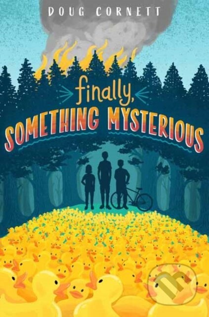 Finally, Something Mysterious - Doug Cornett - kniha z kategorie Pro děti