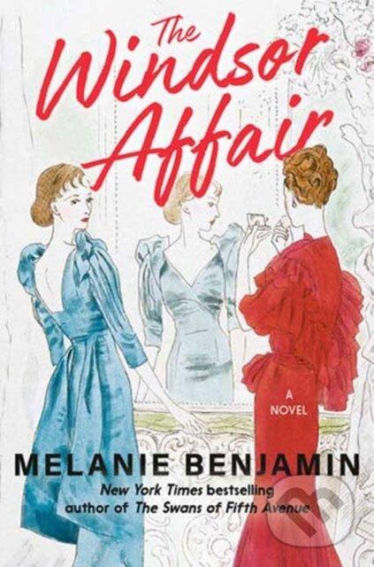 The Windsor Affair (A Novel) - Melanie Benjamin - kniha z kategorie Beletria