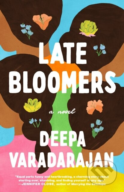 Late Bloomers - Deepa Varadarajan - kniha z kategorie Společenská beletrie
