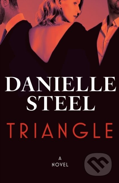 Triangle (A Novel) - Danielle Steel - kniha z kategorie Společenská beletrie