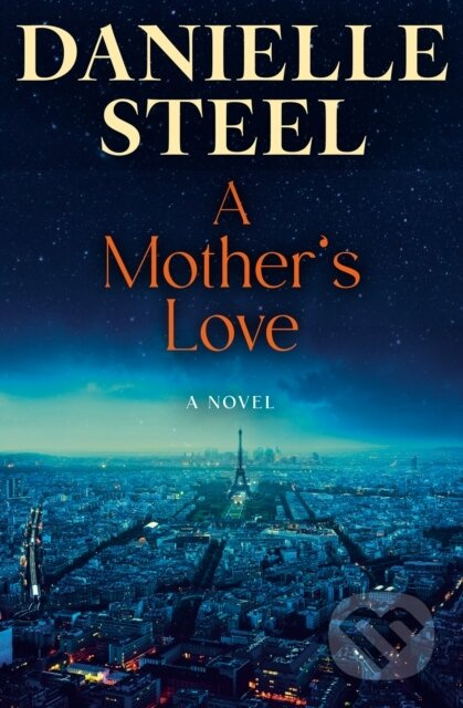 Mother's Love (A Novel) - Danielle Steel - kniha z kategorie Společenská beletrie