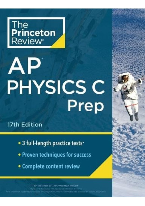Princeton Review AP Physics C Prep, 2024, 3 Practice Tests + Complete Content Review + Strategies a Techniques Random House USA Inc