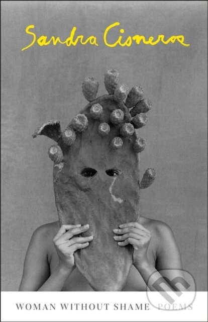 Women Without Shame (Poems) - Sandra Cisneros - kniha z kategorie Poezie