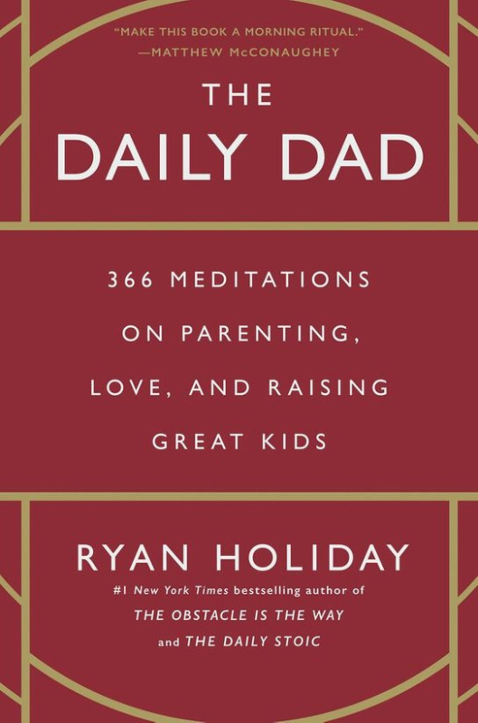 Daily Dad - Ryan Holiday