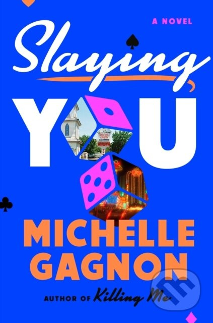 Slaying You - Michelle Gagnon - kniha z kategorie Thrillery