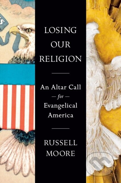 Losing Our Religion (An Altar Call for Evangelical America) - kniha z kategorie Filozofie