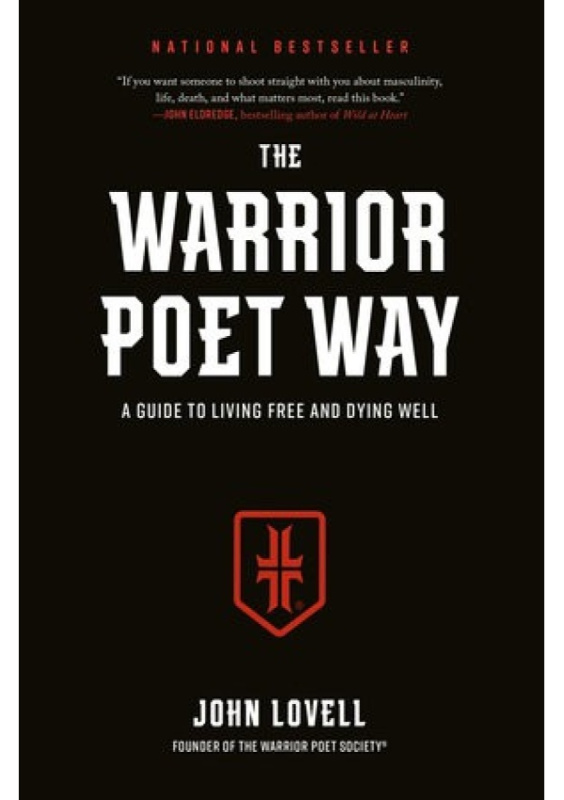 The Warrior Poet Way (A Guide to Living Free and Dying Well) - kniha z kategorie Filozofie