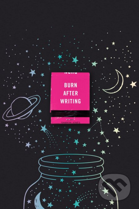 Burn After Writing (Magic Stars) - Sharon Jones - kniha z kategorie Motivace a seberozvoj