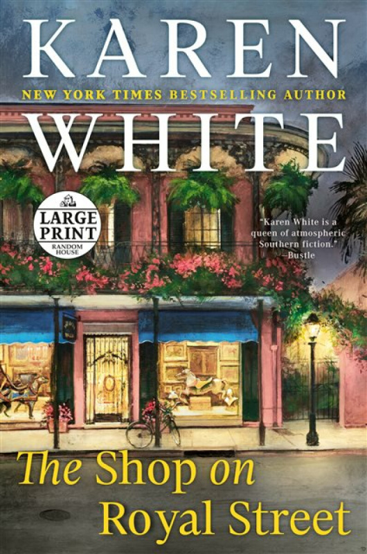 The Shop on Royal Street - Karen White