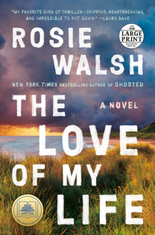 The Love of My Life - Rosie Walsh