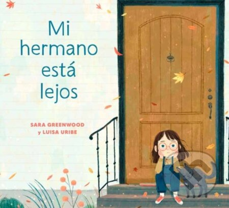 Mi hermano est? lejos (My Brother is Away Spanish Edition) - kniha z kategorie Pro děti