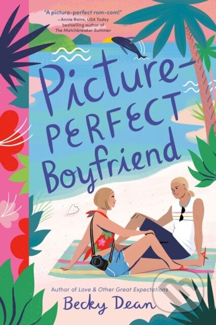 Picture-Perfect Boyfriend - Becky Dean - kniha z kategorie Pro děti