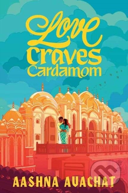 Love Craves Cardamom - Aashna Avachat - kniha z kategorie Pro děti