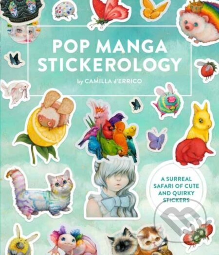 Pop Manga Stickerology (A Surreal Safari of 250+ Cute and Quirky Stickers) - kniha z kategorie Komiksy