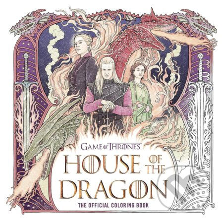 House of the Dragon (The Official Coloring Book) - kniha z kategorie Pro dospělé