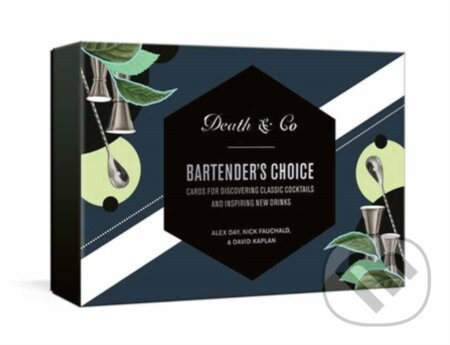 Death & Co Bartender's Choice (Cards for Discovering Classic Cocktails and Inspiring New Drinks) - kniha z kategorie Podle potraviny