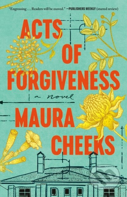 Acts of Forgiveness (A Novel) - Maura Cheeks - kniha z kategorie Společenská beletrie