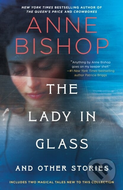 The Lady in Glass and Other Stories - Anne Bishop - kniha z kategorie Fantasy