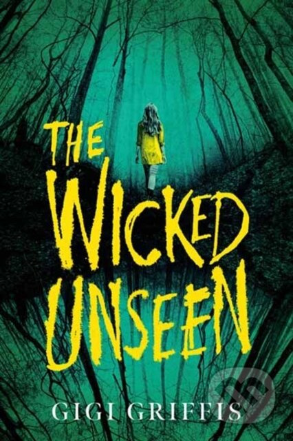 The Wicked Unseen - Gigi Griffis - kniha z kategorie Pro děti