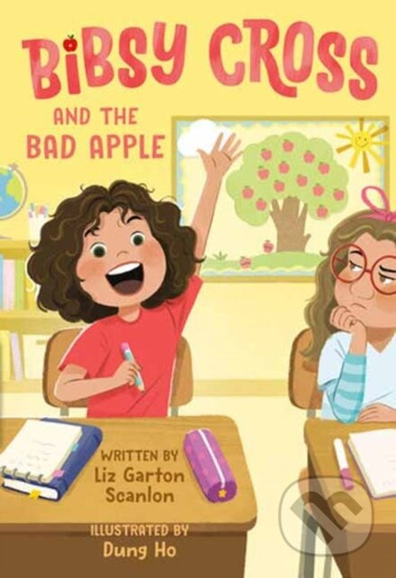 Bibsy Cross and the Bad Apple - Dung Ho, Liz Garton Scanlon - kniha z kategorie Pro děti