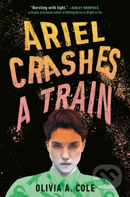 Ariel Crashes a Train - Cole Olivia A. - kniha z kategorie Pro děti