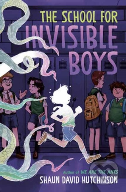 The School for Invisible Boys - Shaun David Hutchinson - kniha z kategorie Pro děti
