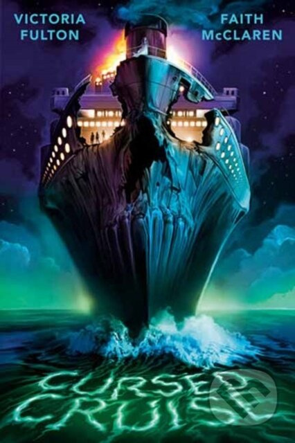 Cursed Cruise (A Horror Hotel Novel) - Faith McClaren, Victoria Fulton - kniha z kategorie Pro děti