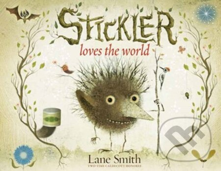 Stickler Loves the World - Lane Smith - kniha z kategorie Pro děti