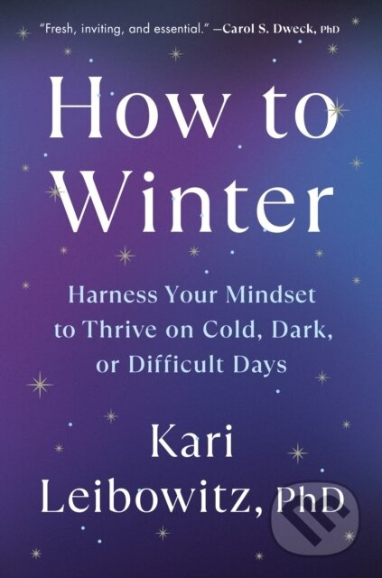 How to Winter (Harness Your Mindset to Thrive on Cold, Dark, or Difficult Days) - kniha z kategorie Psychologie