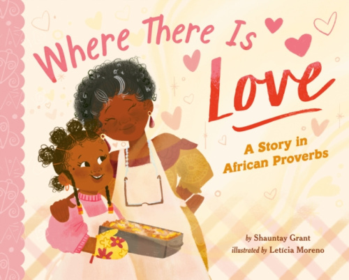 Penguin Putnam Inc Where There Is Love - Grant, Shauntay