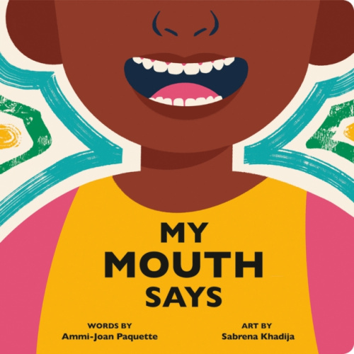 Penguin Young Readers My Mouth Says - Paquette, Ammi-Joan